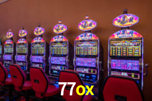 77ox